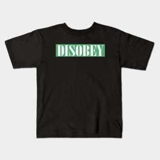 DISOBEY Kids T-Shirt
